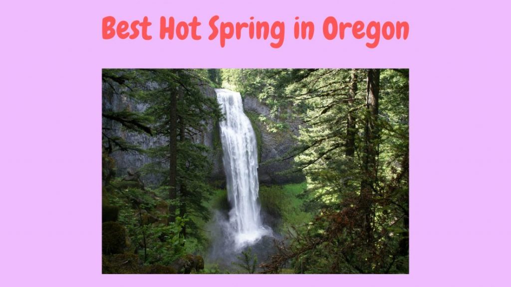Best Hot Spring in Oregon