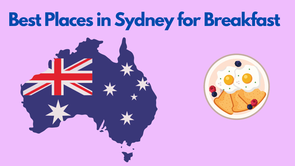 Best Places in Sydney for Breakfast