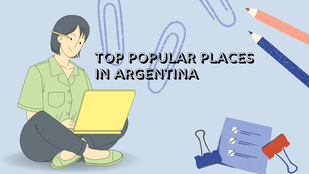 Top Popular Places in Argentina