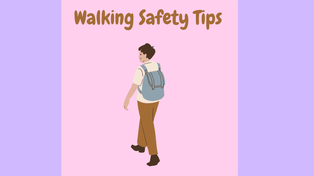 Walking Safety Tips