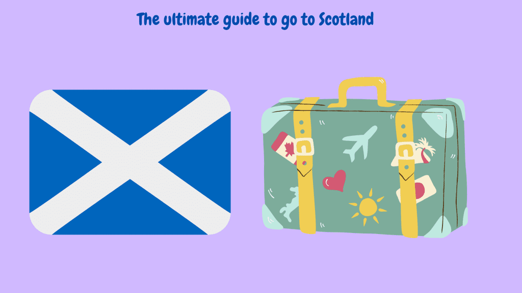 go to Scotland