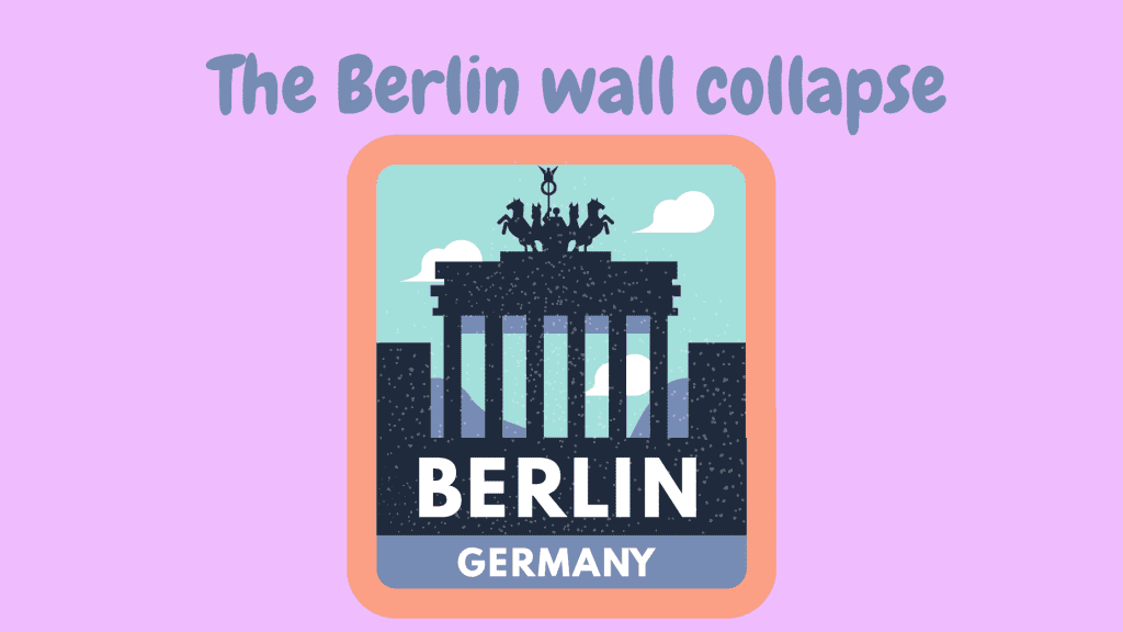 The Berlin wall collapse
