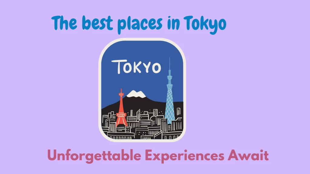 Best Places in Tokyo