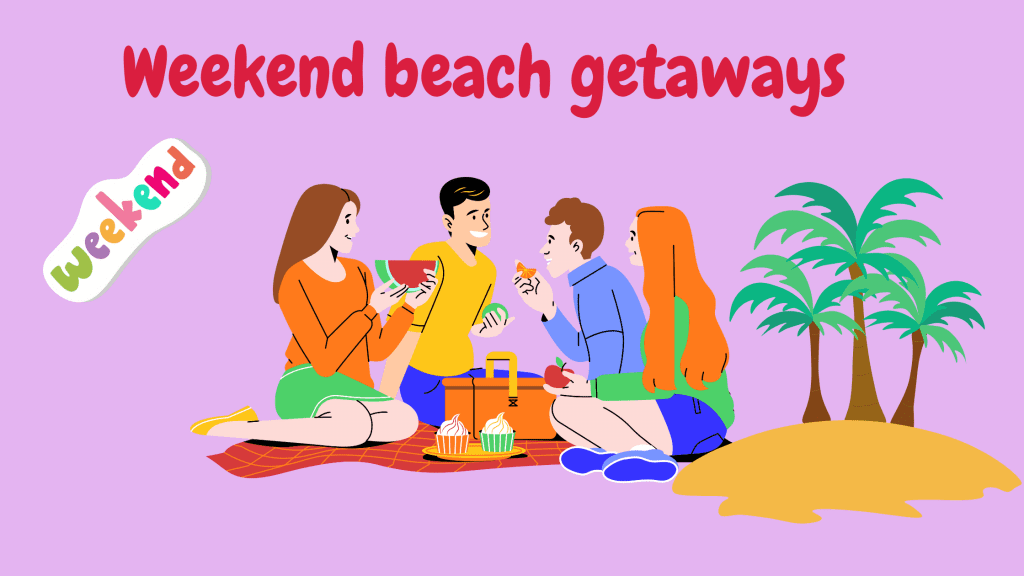 weekend beach getaways