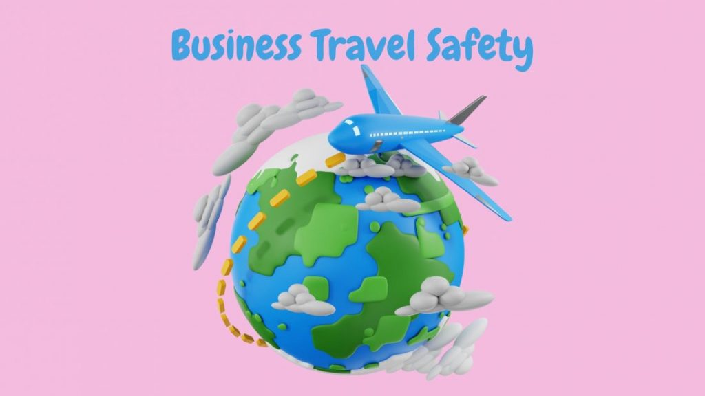 Business Travel Safety